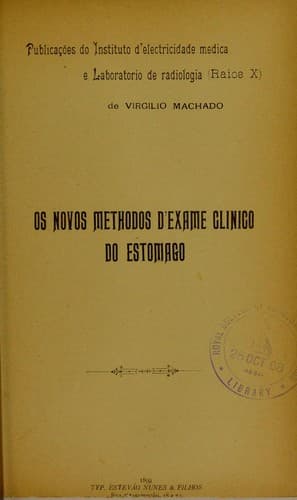 Os novos methodos d'exame clinico do estomago