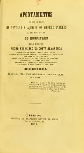 Apontamentos sobre os meios de ventilar e aquecer os edificios publicos e em particular os hospitaes