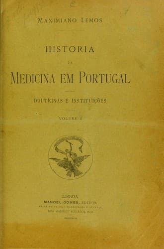 Historia de medicine em Portugal: Doutrinas e institui©ʹ©æes ...