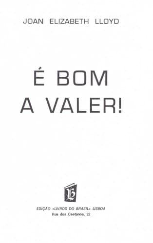 E  bom a valer!