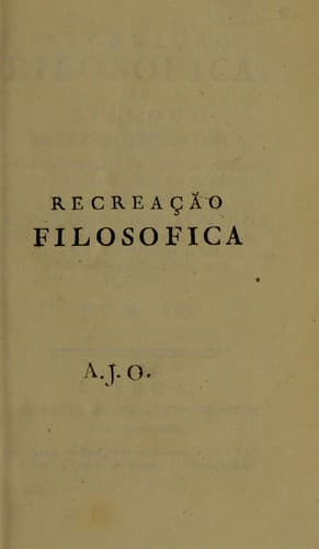 Recrea©ʹa©æ filosofica, ou, dialogo sobre a filosofia natural