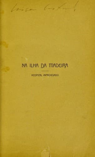 Na ilha da Madeira: hospital improvisado