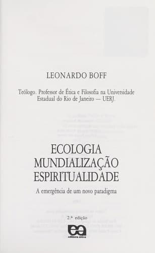 Ecologia, mundialização, espiritualidade: a emergência de um novo paradigma