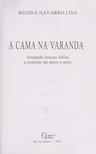 A cama na varanda: arejando nossas ide ias a respeito de amor e sexo