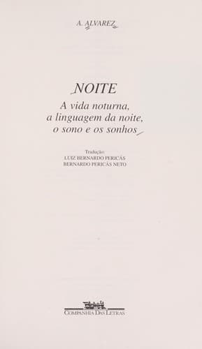 Noite: a Vida Noturna, a Linguagem da Noite, o Sono e os Sonhos