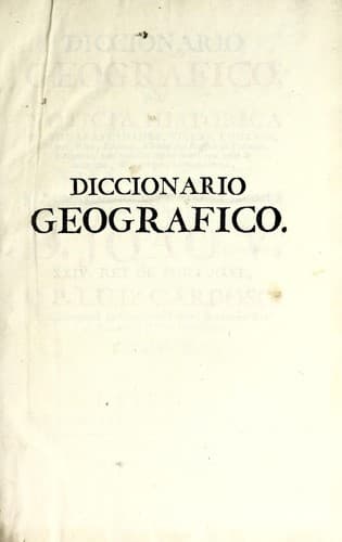 Diccionario geografico, ou, Noticia historica de todas as cidades, villas, lugares, e aldeas, rios, ribeiras, e serras dos reynos de Portugal, e Algarve, com todas as cousas raras, que nelles se encontraõ, assim antigas, como modernas : que escreve, e offerece ao mutio alto, e mutio poderoso rey D. Joaõ V. nosso senhor
