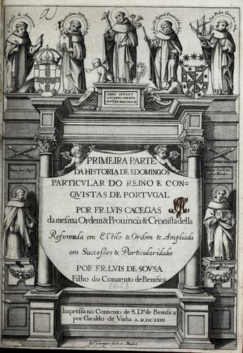 Primeira[-quarta] parte da Historia de S. Domingos particular do reino, e conquistas de Portugal