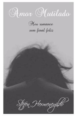 Amor Mutilado: Romance