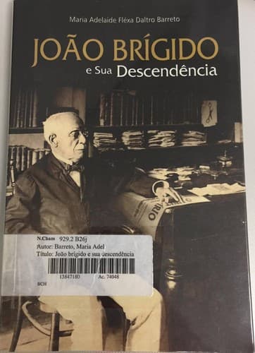 João Brígido e sua descendência: 1829-1921