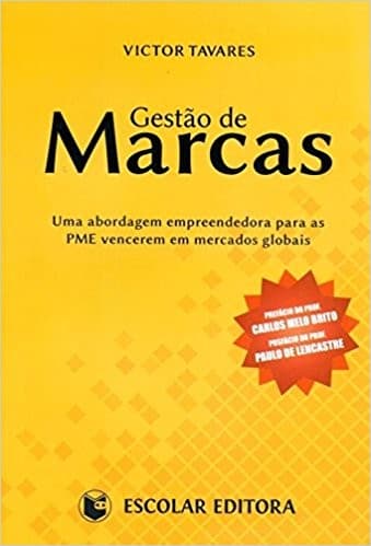 Gestão de Marcas: Uma abordagem empreendedora para as PME vencerem em mercados globais.