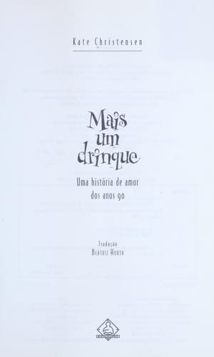 Mais um drinque: uma histo ria de amor dos anos 90