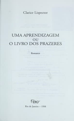 Aprendizagem ou o Livro dos Prazeres, Uma