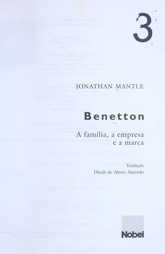 Benetton: a fami lia, a empresa e a marca