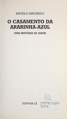 Casamento da Ararinha-Azul, O