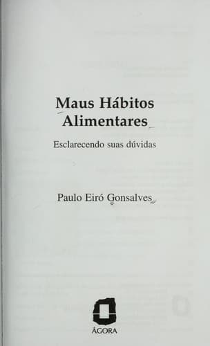Maus ha bitos alimentares: esclarecendo suas du vidas