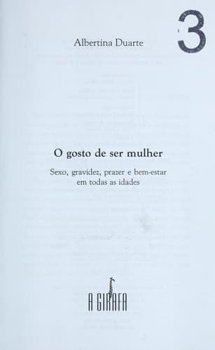 O gosto de ser mulher: sexo, gravidez, prazer e bem-estar em todas as idades