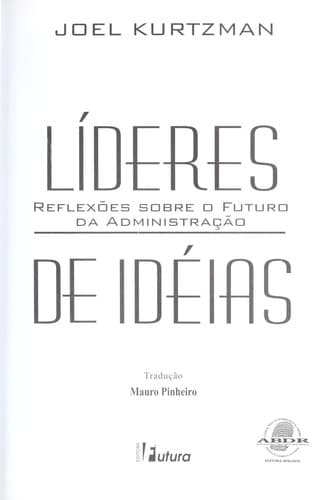Li deres de ide ias: reflexo es sobre o futuro da administrac ʹa o