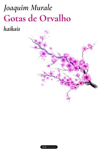 Gotas de Orvalho: haikais