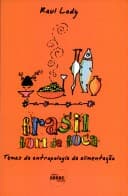 Brasil bom de boca: temas de antropologia da alimentação