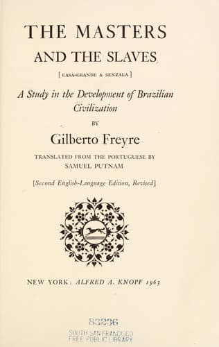 As melhores frases de Casa-grande & senzala: a obra-prima de Gilberto Freyre