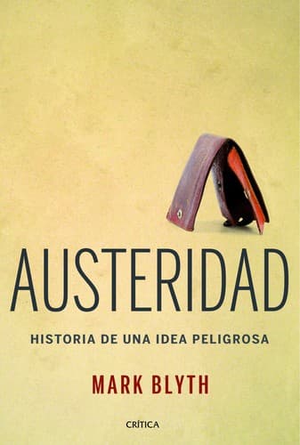 Austeridade: A História de uma Ideia Perigosa