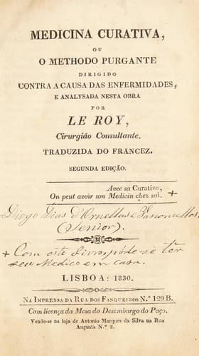 Medicina curativa, ou o methodo purgante dirigido contra a causa das enfermidades ...