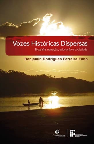 Vozes históricas dispersas. Biografia, narração, educação e sociedade