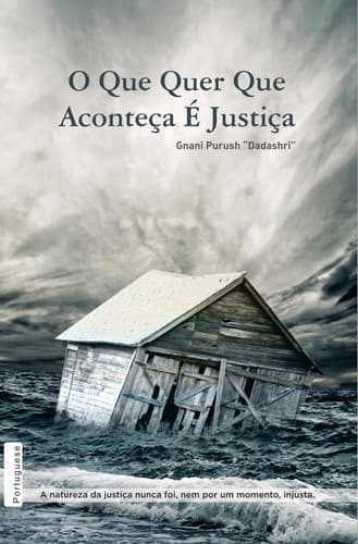 Whatever Has Happened is Justice (Portuguese)