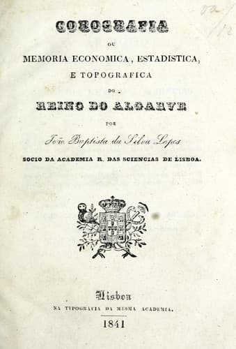 Corografia, ou, Memoria económica, estadistica, e topográfica do Reino do Algarve
