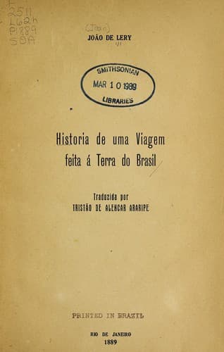 Historia de uma viagem feita á terra do Brasil