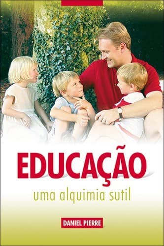 Educação: uma alquimia sutil