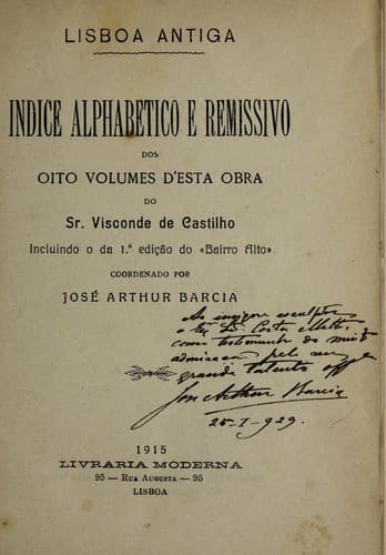 Indice alphabetico e remissivo dos oito volumes d'esta obra do Sr. visconde de Castilho: incluindo o da 1a edição do "Bairro Alto"