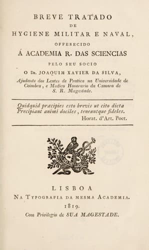 Breve tratado de hygiene militar e naval. Offerecido Ã¡ Academia R. das Sciencias
