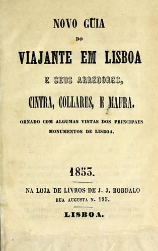 Novo guia do viajante em Lisboa e seus arredores, Cintra, Collares, e Mafra