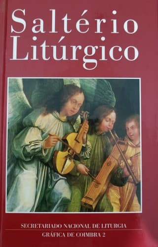 Saltério Litúrgico: Salmos e cânticos da Liturgia das Horas