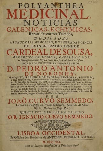 Polyanthea medicinal. Noticias galenica e chymicas, repartidas em tres tratados