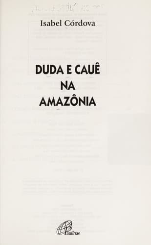 Duda e Cauê na Amazônia
