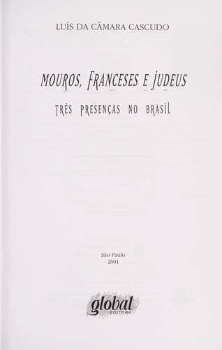 Mouros, franceses e judeus: três presenças no Brasil