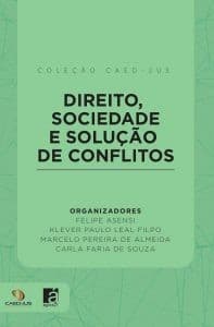 Direito, Sociedade e Solução de Conflitos