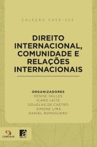 Direito Internacional, Comunidade e Relações Internacionais
