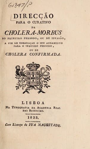 Direcção para o curativo de cholera-morbus no primeiro periodo, ou de invasão, a fim de embaraçar o seu andamento para o segundo periodo, ou de cholera confirmada