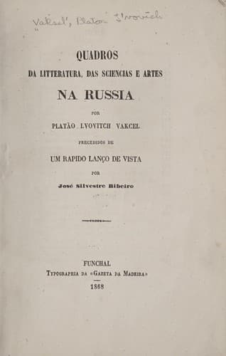 Quadros da litteratura, das sciencias e artes na Russia