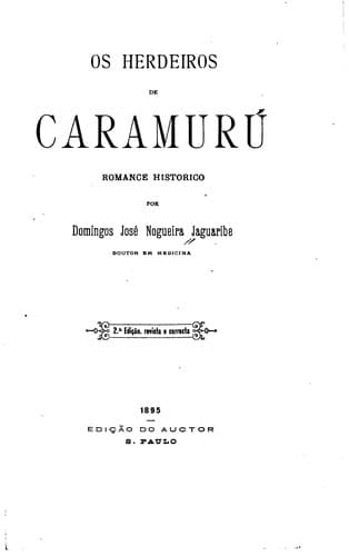 Os herdeiros de Caramurú: romance histórico