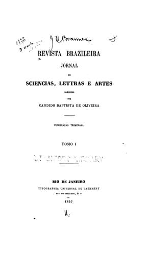 Revista brazileira: journal de sciencias, lettres e artes, dirigido por Candido Baptista de ...