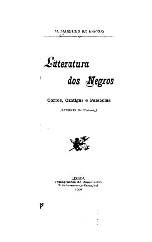 Litteratura dos negros: contos, cantigas e parabolas