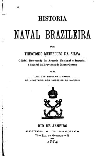 Historia naval brazileira: para uso das escolas á cargo do ministerio dos negocios da marinha