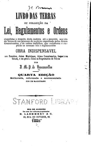 Livro das terras; ou, Collecção da lei, regulamentos e ordens expedidas e ...