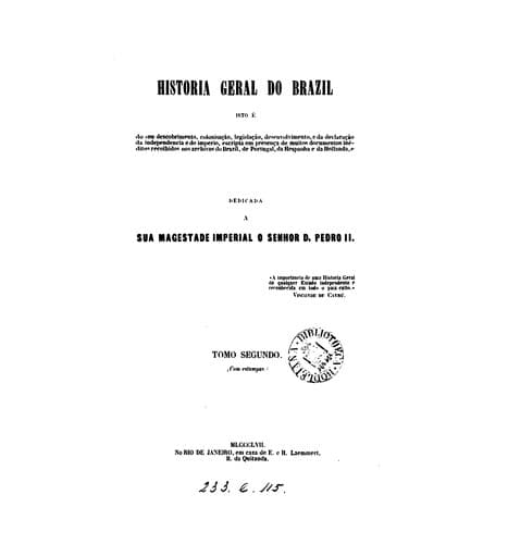 Historia geral do Brazil, por um socio do Instituto historico do Brazil (F.A. de Varnhagen).
