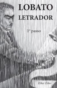 Lobato Letrador: 1º passo