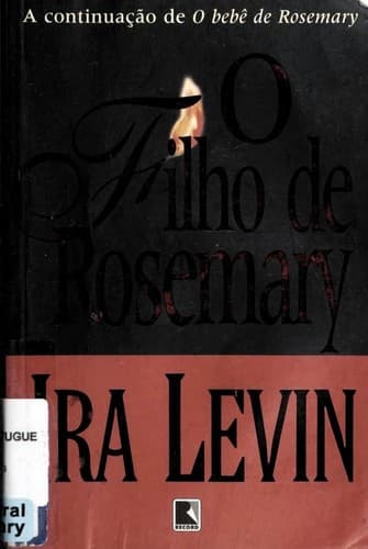 O filho de Rosemary: a continuac a o de O bebe  de Rosemary